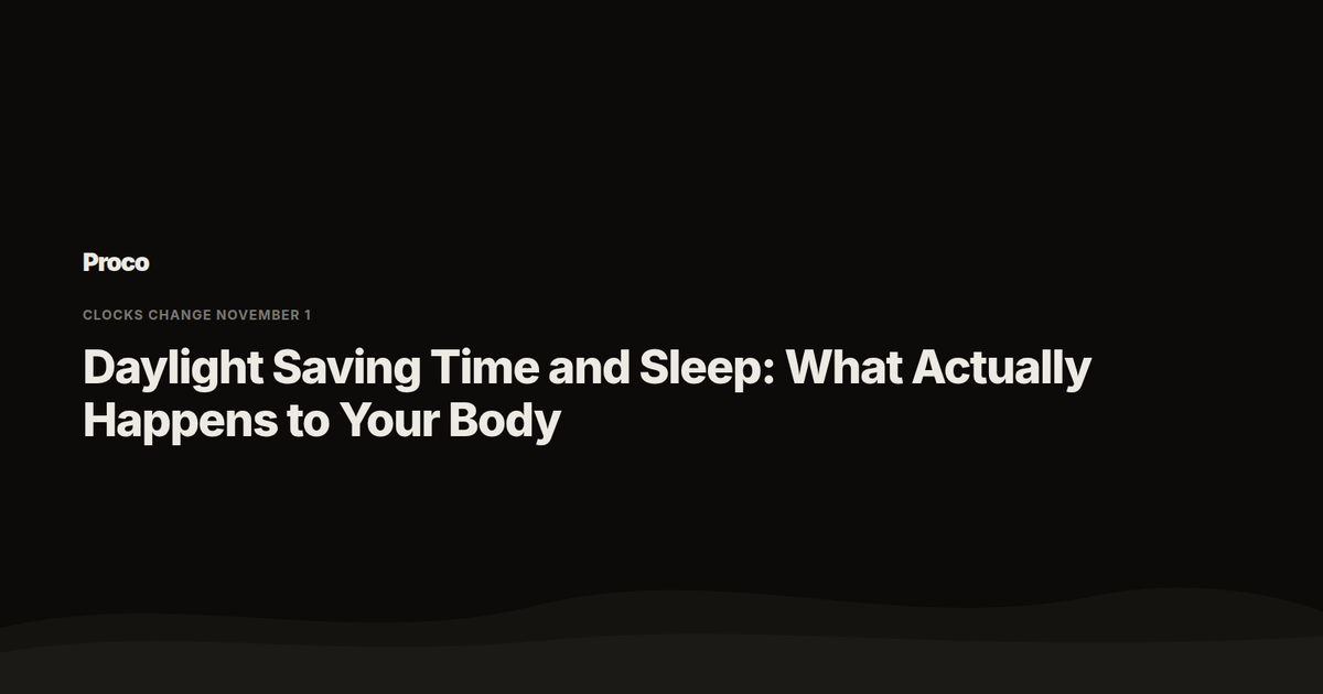 Daylight Saving Time and Sleep — Proco