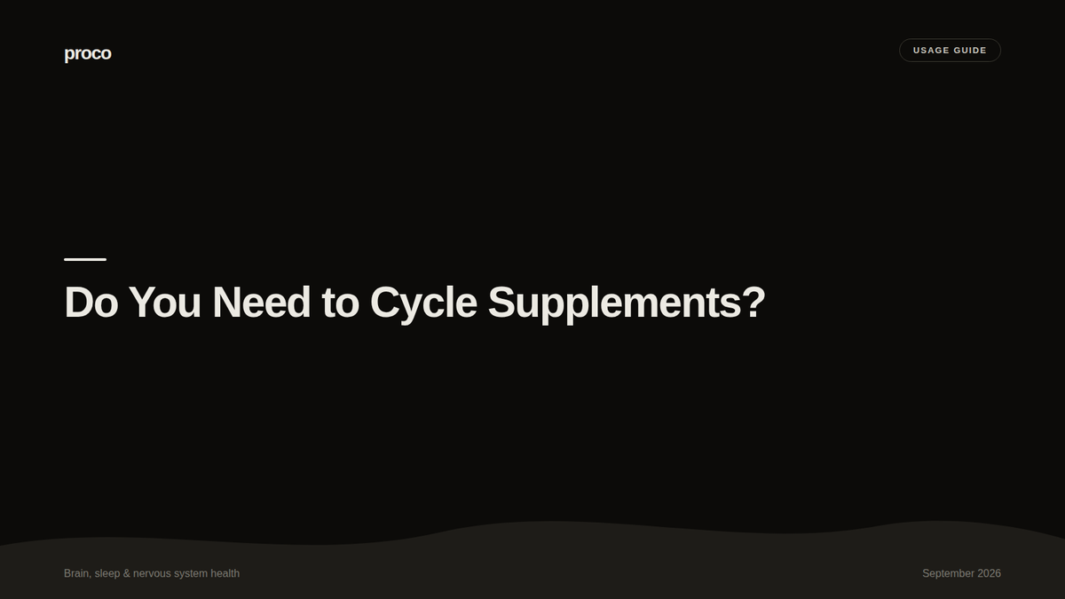 Do You Need to Cycle Supplements, or Can You Take Them Every Day Long-Term? — Proco