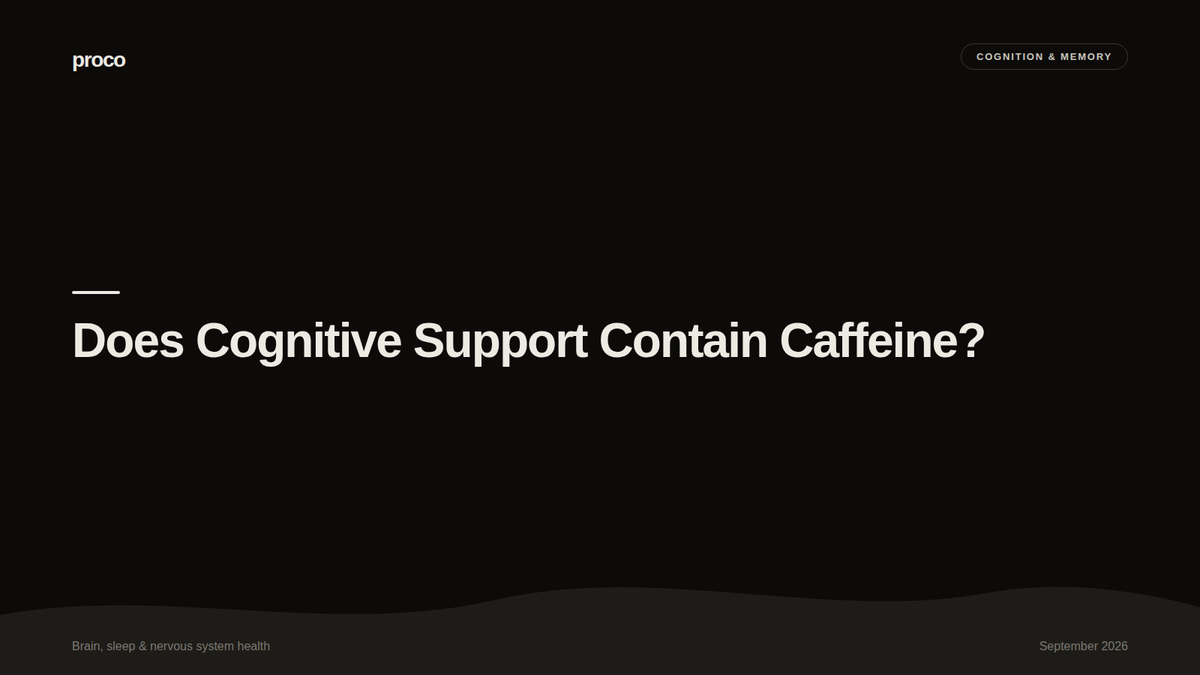 Does Cognitive Support Contain Caffeine? What's Actually in the Blend — Proco