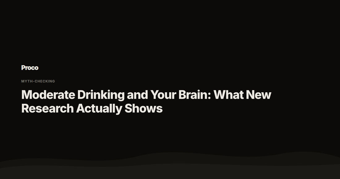 Moderate Drinking and Your Brain — Proco