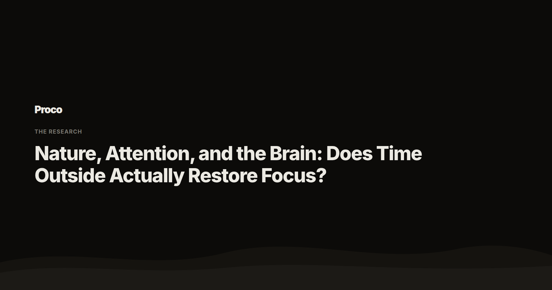 Nature, Attention, and the Brain — Proco
