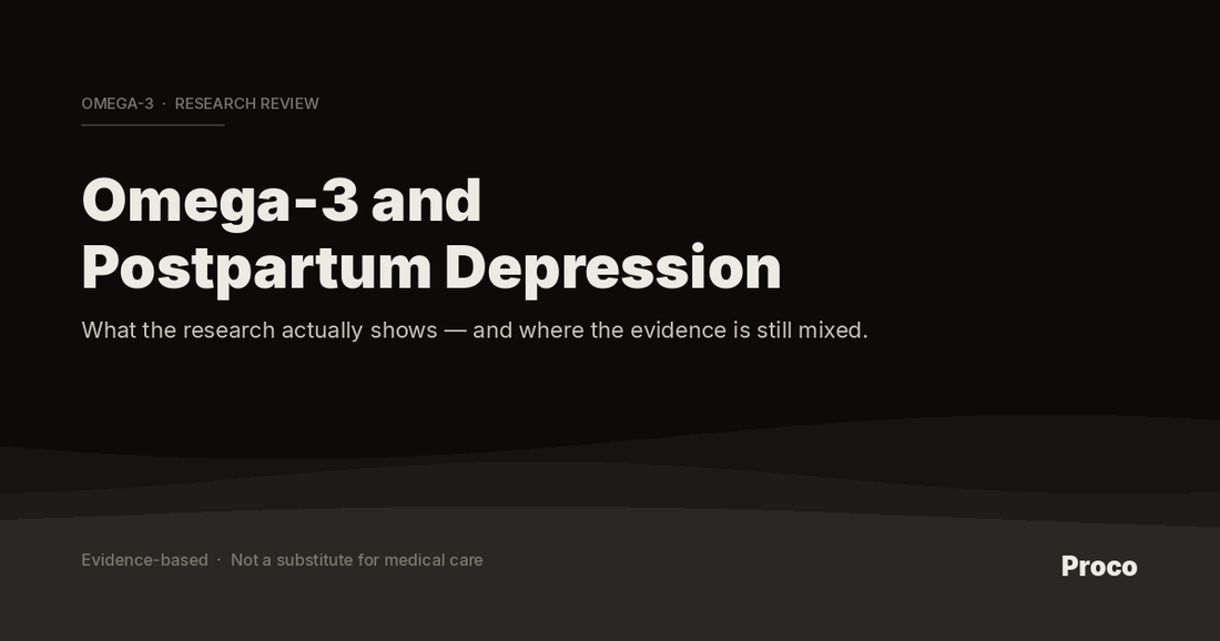 Omega-3 and Postpartum Depression: What the Research Actually Shows — Proco