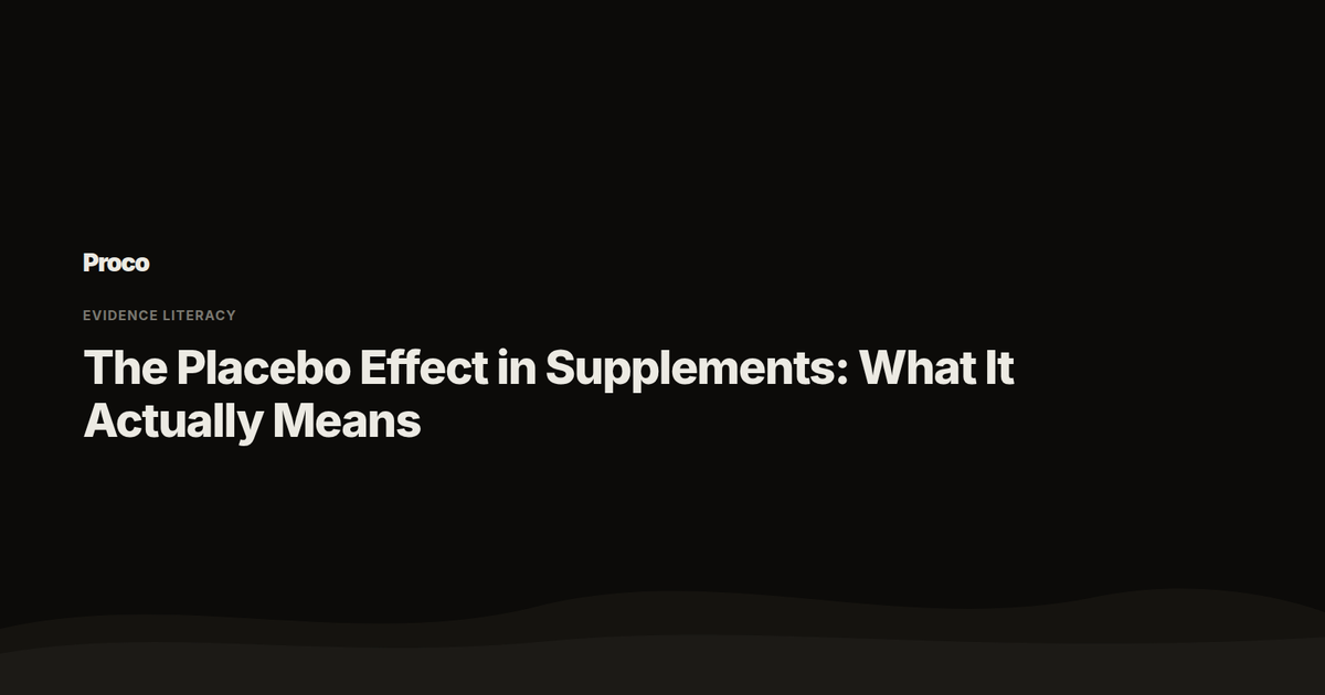 The Placebo Effect in Supplements — Proco
